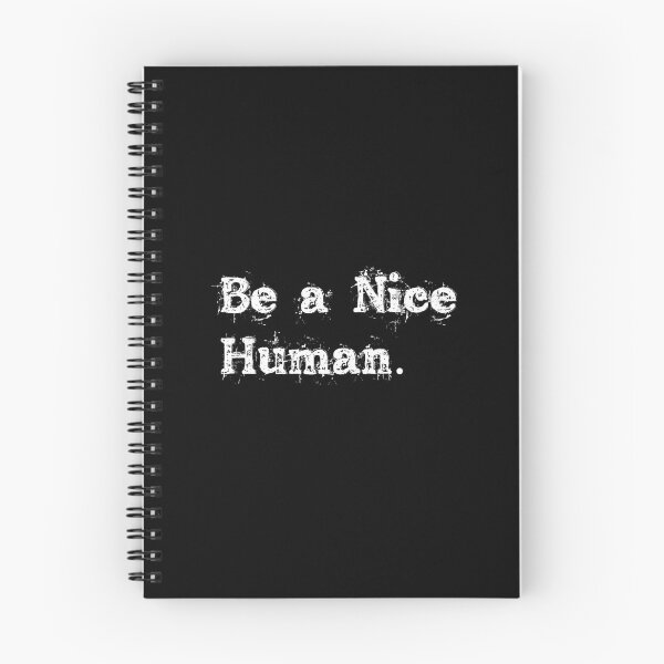 Item preview, Inspirational Be A Nice Human, Positive Sayings, Be A Nice Human Funny Nice And Kindness Lover, Be A Nice Human designed and sold by RedArtsDesign.