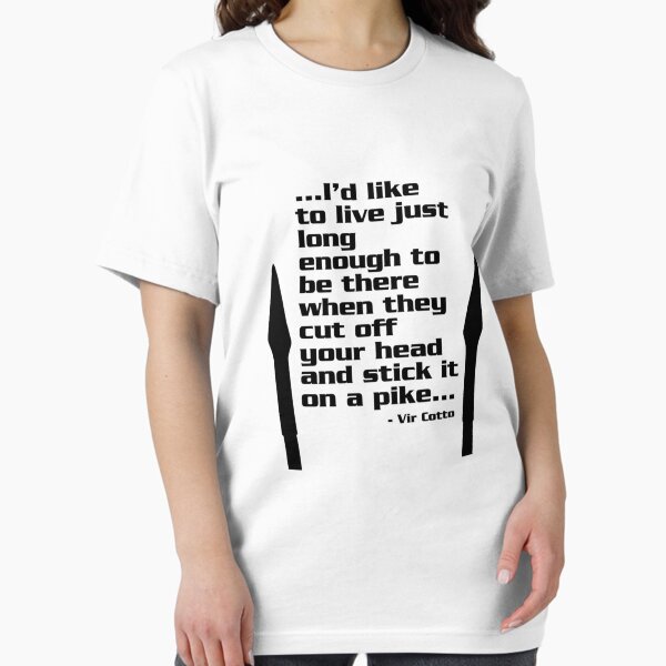 Item preview, I'd like to live just long enough   designed and sold by TeesByTJst.