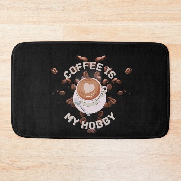 Item preview, Coffee Is My Hobby designed and sold by NikkosDesigns.
