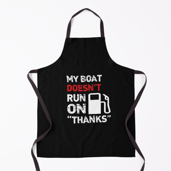 Item preview, My Boat Doesn’t Run on Thanks Boating Gas Money Boat Lover Boat Captain Fishing Watersports Shirt designed and sold by Dwebster27.