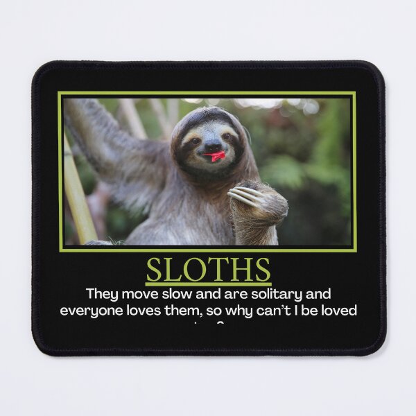 Item preview, Sloths- Demotivational Poster designed and sold by DesignsByDaddy.