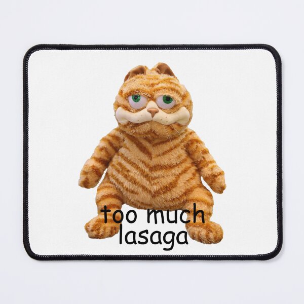 Item preview, Too Much Lasaga Garfield Meme designed and sold by BetterLeo.