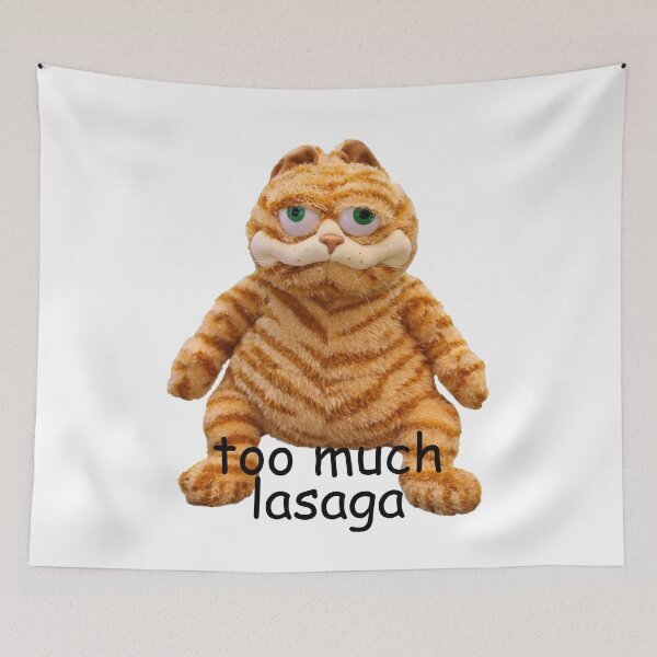 Item preview, Too Much Lasaga Garfield Meme designed and sold by BetterLeo.