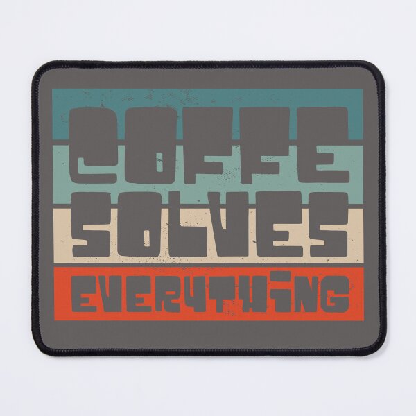 Item preview, Coffee Solves Everything designed and sold by Chadwick Bradley.