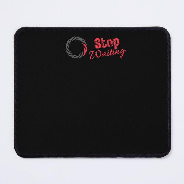 Item preview, Stop Waiting - Motivational designed and sold by Ahmed Feki.