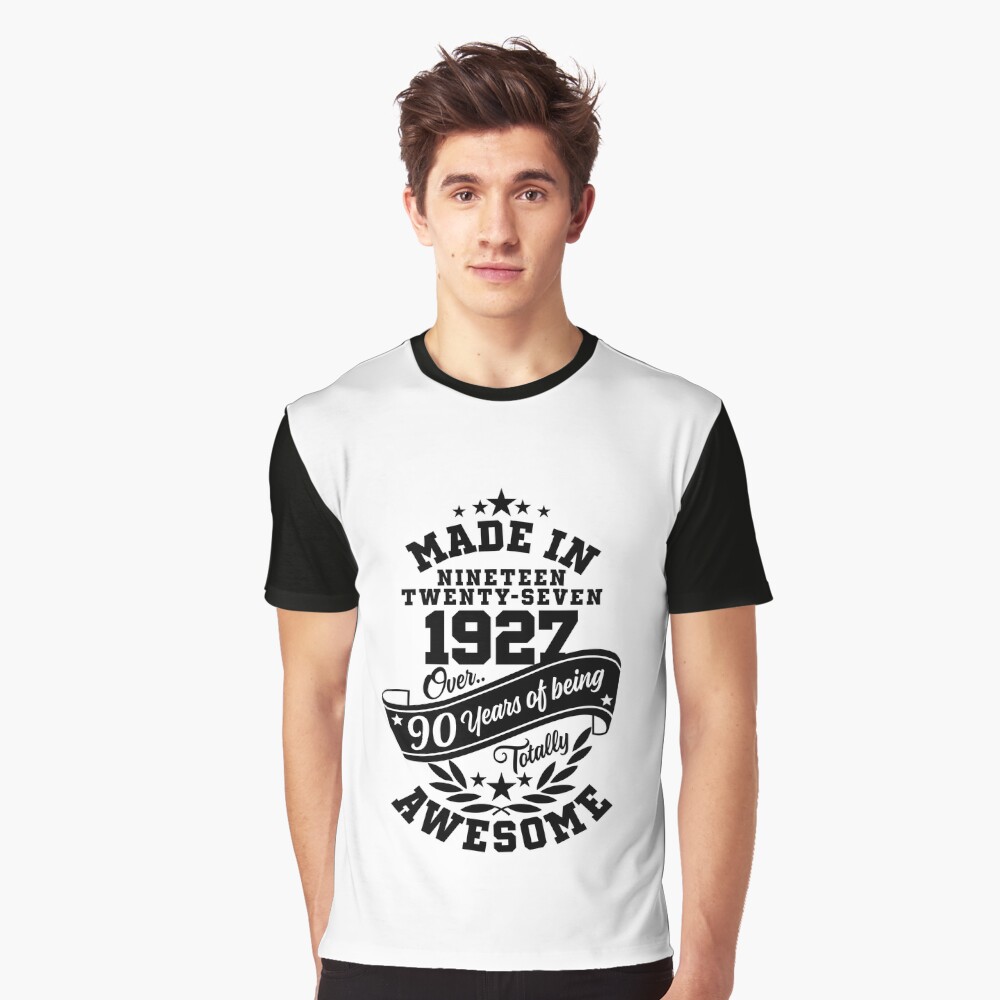 Made in 1927 - über 90 Jahre alt sein total genial Variante Grafik T-Shirt