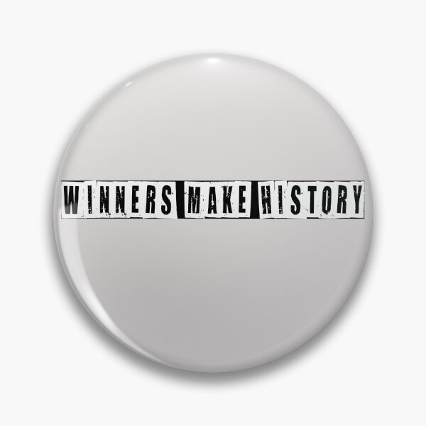 Item preview, Winners Make History  designed and sold by HiddenStar02.