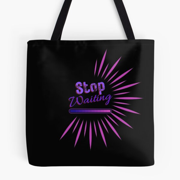 Item preview,    Stop Waiting - Motivational designed and sold by Ahmed  Feki.