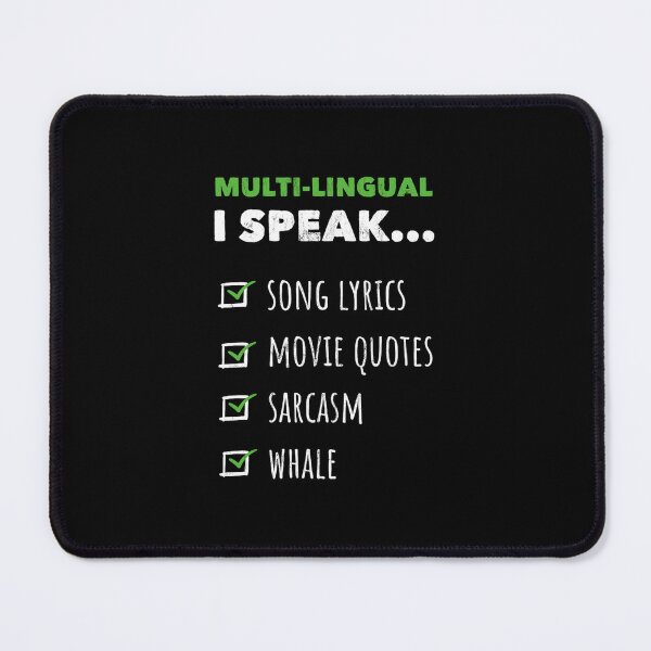 Item preview, multilingual i speak song lyrics movie quotes whale noirty designs transparent designed and sold by navidiganzhiy.