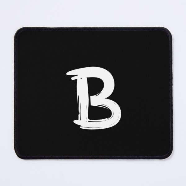Item preview, THE LETTER "B" STANDS FOR WHATEVER YOU WANT designed and sold by nickbrayimages.