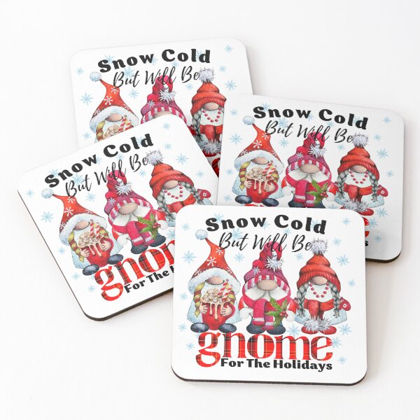 Item preview, Snow Cold But Will Be Gnome For The Holidays designed and sold by ImaginedCo.