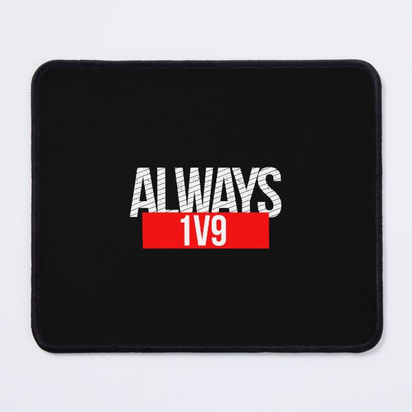 Item preview, 1v9 - gamers frustration designed and sold by Creatrick.
