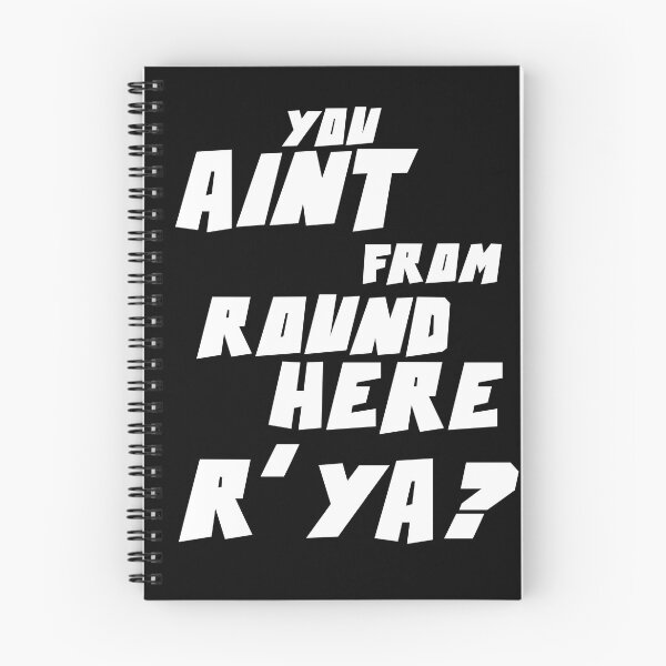 Item preview, YOU AIN'T FROM ROUND HERE R' YA? designed and sold by CRINGEWORTHY TEES.