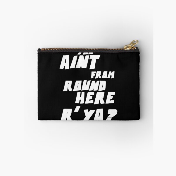 Item preview, YOU AIN'T FROM ROUND HERE R' YA? designed and sold by CRINGEWORTHY TEES.