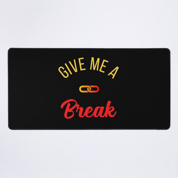 Item preview, Give Me A Break designed and sold by QuotesAreFun.