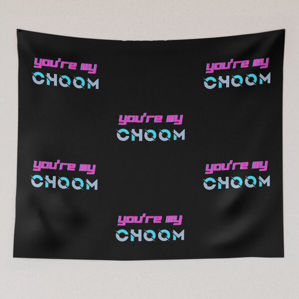Item preview, You're My Choom - Rebecca designed and sold by Wehavefun.
