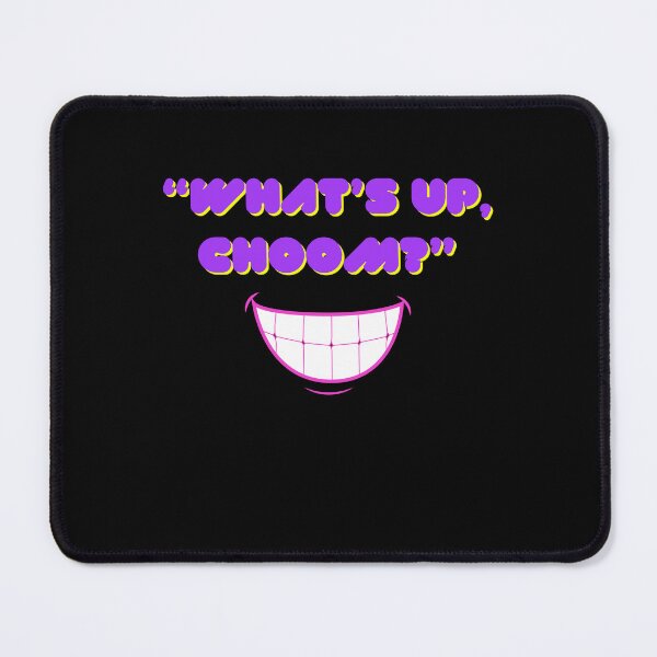 Item preview, What's Up, Choom? designed and sold by Wehavefun.