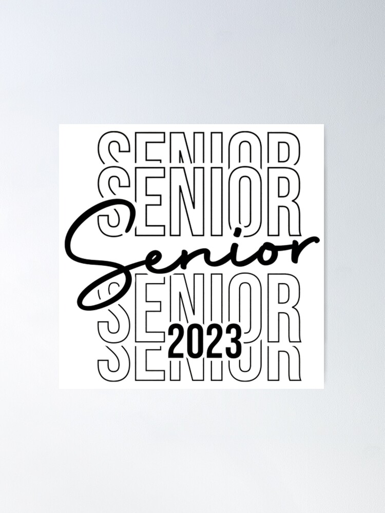 Senior 2023 SVG, Class of 2023 SVG, Graduation 2023 SVG, High School Shirt  Svg, University Silhouette Png Eps Cut Digital Files Sublimation Poster  for Sale by Adbor-Tb