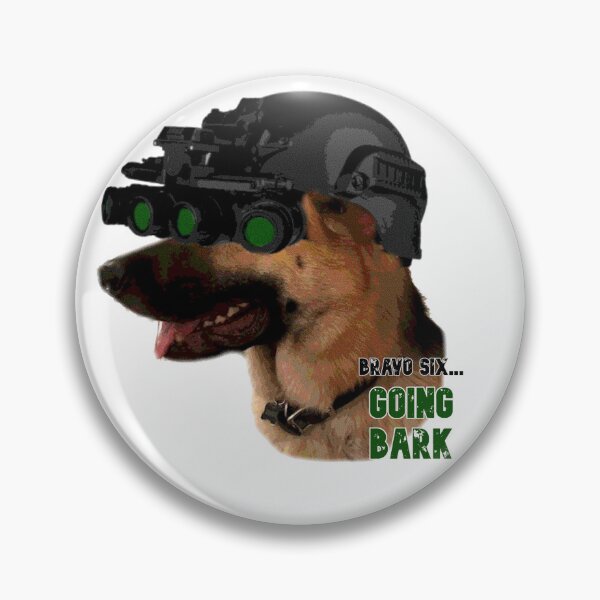 Item preview, Bravo Six Going Bark designed and sold by StoicTesterShop.