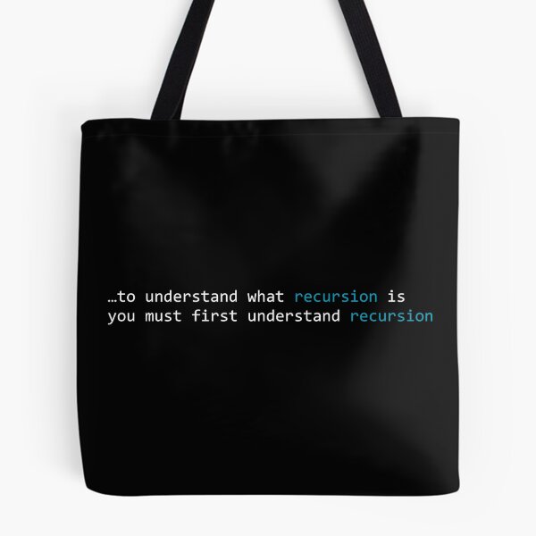Item preview, para entender que es la recursividad primero debes entender recursion cyan consolas text designed and sold by Krista Robertson.