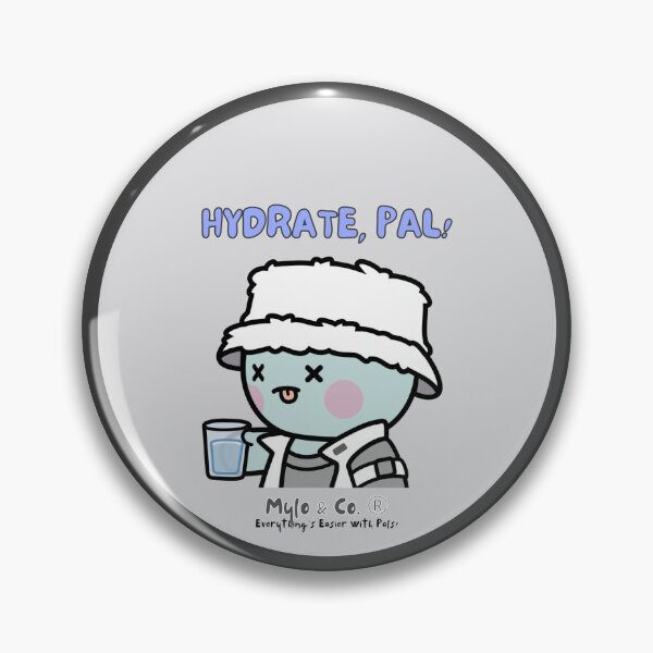 Item preview, Hydrate, Pal! (Mylo and Co.  | #10 of 16)  designed and sold by BlokCHN-Designs.