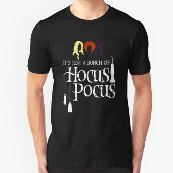 It's just a bunch of hocus pocus Slim Fit T-Shirt