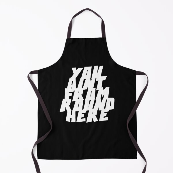 Item preview, YOU AIN'T FROM ROUND HERE designed and sold by CRINGEWORTHY TEES.