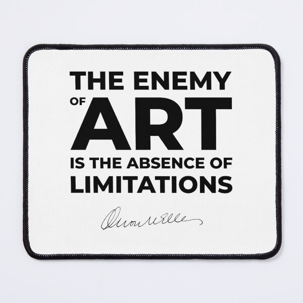 Item preview, Orson Welles Quote - The enemy of art is the absence of limitations (Black Text) designed and sold by STUDIO-72.