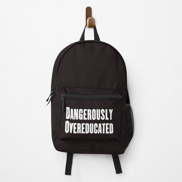Item preview, Dangerously Overeducated,PhD College_University Graduate&Phd Graduation Gift designed and sold by Sophistical.