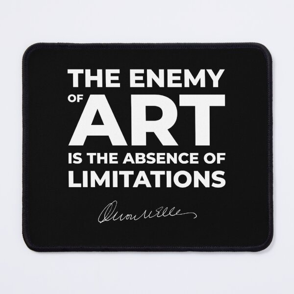 Item preview, Orson Welles Quote - The enemy of art is the absence of limitations (White Text) designed and sold by STUDIO-72.