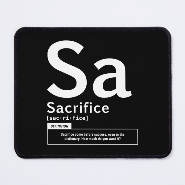 Item preview, Sacrifice Periodic Science Definition Inspirational Quote designed and sold by EnhanceCreative.