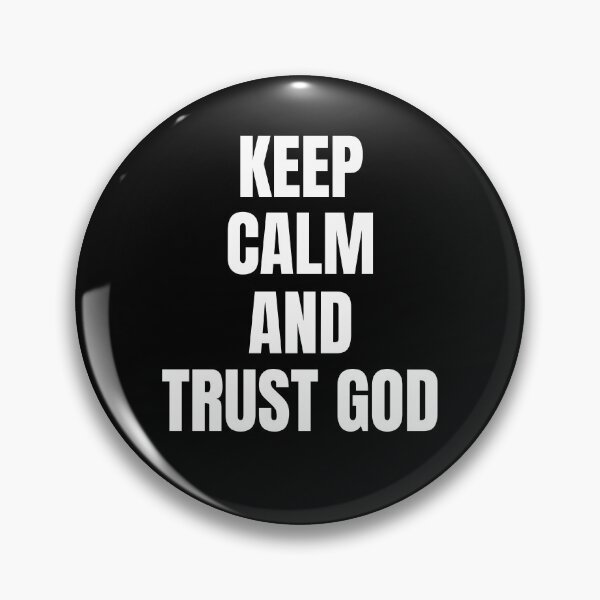 Item preview, Keep calm and trust god designed and sold by Nepaz-Designs.