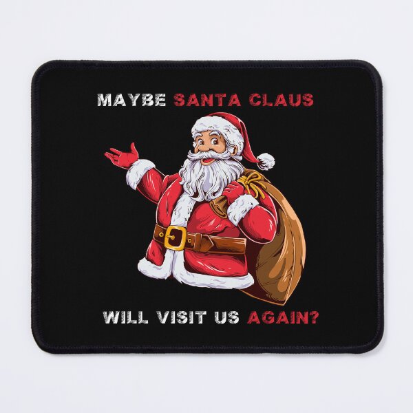 Item preview, Maybe Santa Claus will visit us again ? designed and sold by netdota.