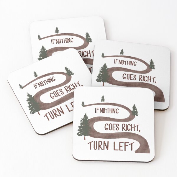 Item preview, If Nothing Goes Right, Turn Left designed and sold by SkiBumArt.