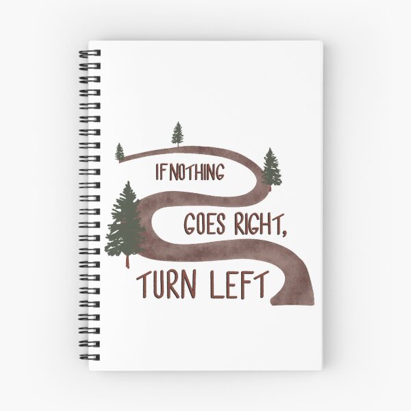 Item preview, If Nothing Goes Right, Turn Left designed and sold by SkiBumArt.