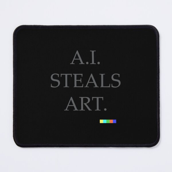 Item preview, AI Steals Art, Artificial Intelligence, Dall-E, Midjourney, Stable Diffusion designed and sold by DuskyRhodes.