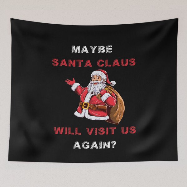Item preview, Maybe Santa Claus will visit us again ? designed and sold by netdota.