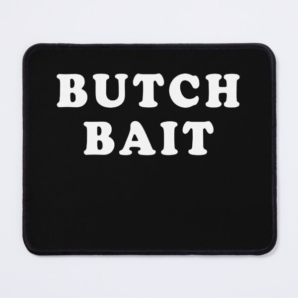 Item preview, Butch bait designed and sold by OttilieJacon.