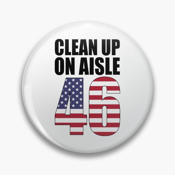 Item preview, Clean up on aisle 46 USA flag designed and sold by CatherineRC.
