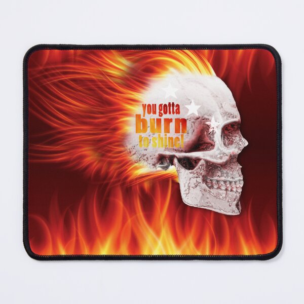Item preview, GOTTA BURN TO SHINE designed and sold by Neil Finnemore.