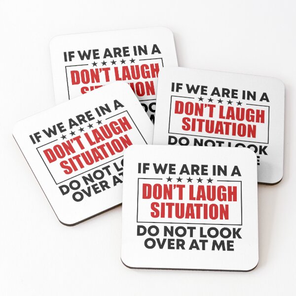 Item preview, If we are in a don't laugh situation Do not look over at me designed and sold by malvinabucky.