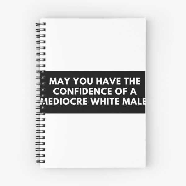 Item preview, May You Have The Confidence of a Mediocre White Male Vinyl Bumper Sticker Car Laptop Bike Guitar Sass Funny designed and sold by Ssimo30.
