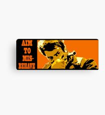 Aim to Misbehave! Canvas Print