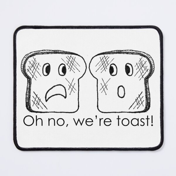 Item preview, We're Toast! designed and sold by mtterronez.