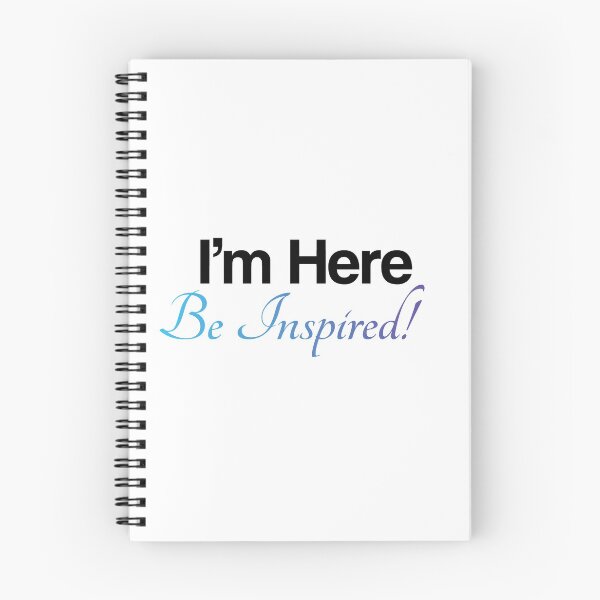 Item preview, I'm Here, Be Inspired! designed and sold by SwordnStallion.