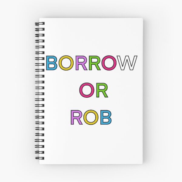 Item preview, BORROW OR ROB PALINDROME 4 designed and sold by sailorsam1805.