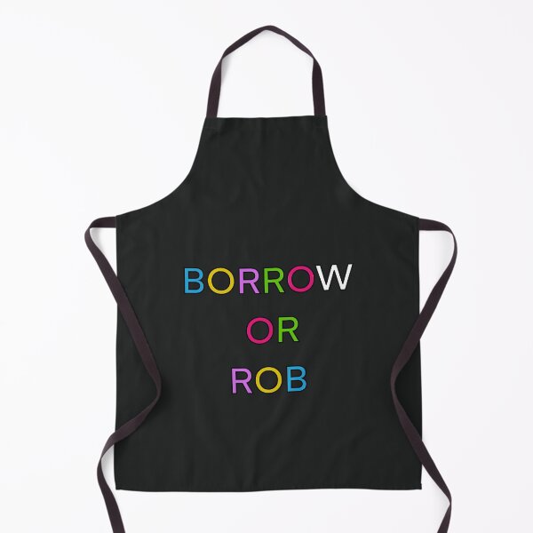 Item preview, BORROW OR ROB PALINDROME 4 designed and sold by sailorsam1805.