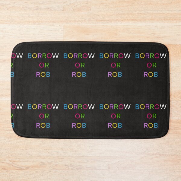 Item preview, BORROW OR ROB PALINDROME 4 designed and sold by sailorsam1805.