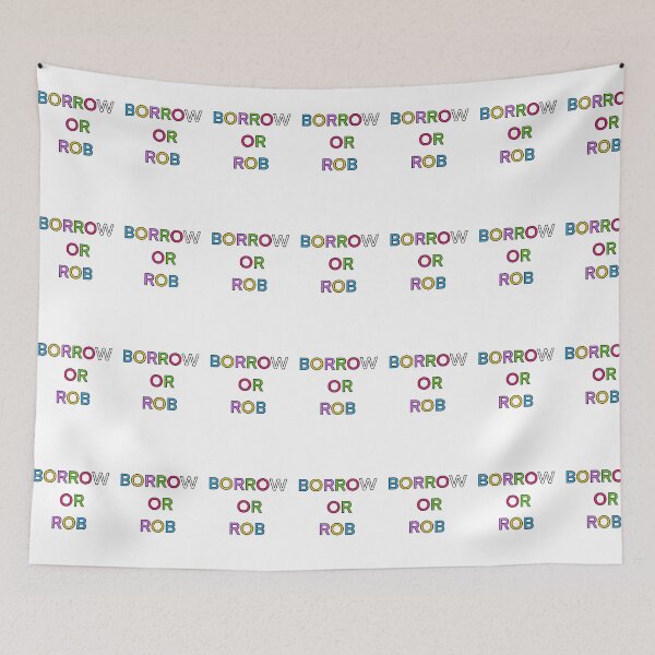 Item preview, BORROW OR ROB PALINDROME 4 designed and sold by sailorsam1805.