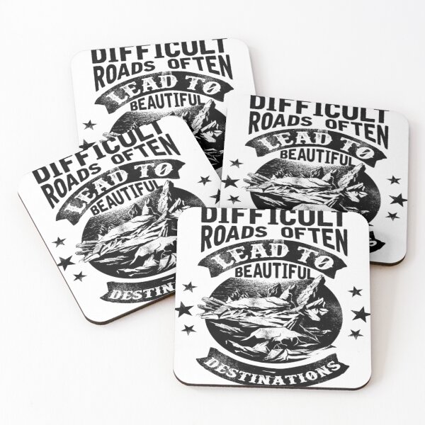 Item preview, Difficult Roads often lead to beautiful destinations designed and sold by HopaHope.